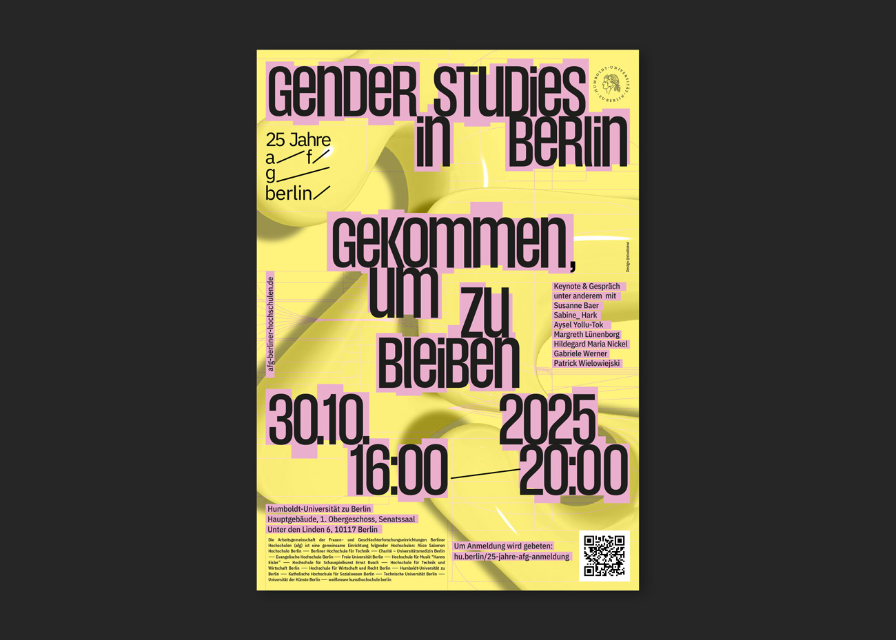 Plakat mit gelbem Hintergrund und schwarzen, pink umrahmten, versetzt angeordneten Großbuchstaben. Text: 'Gender Studies in Berlin gekommen, um zu bleiben 30.10. 16:00 2025 20:00'. Weitere Informationen zu Veranstaltung und Anmeldung, QR-Code unten rechts.